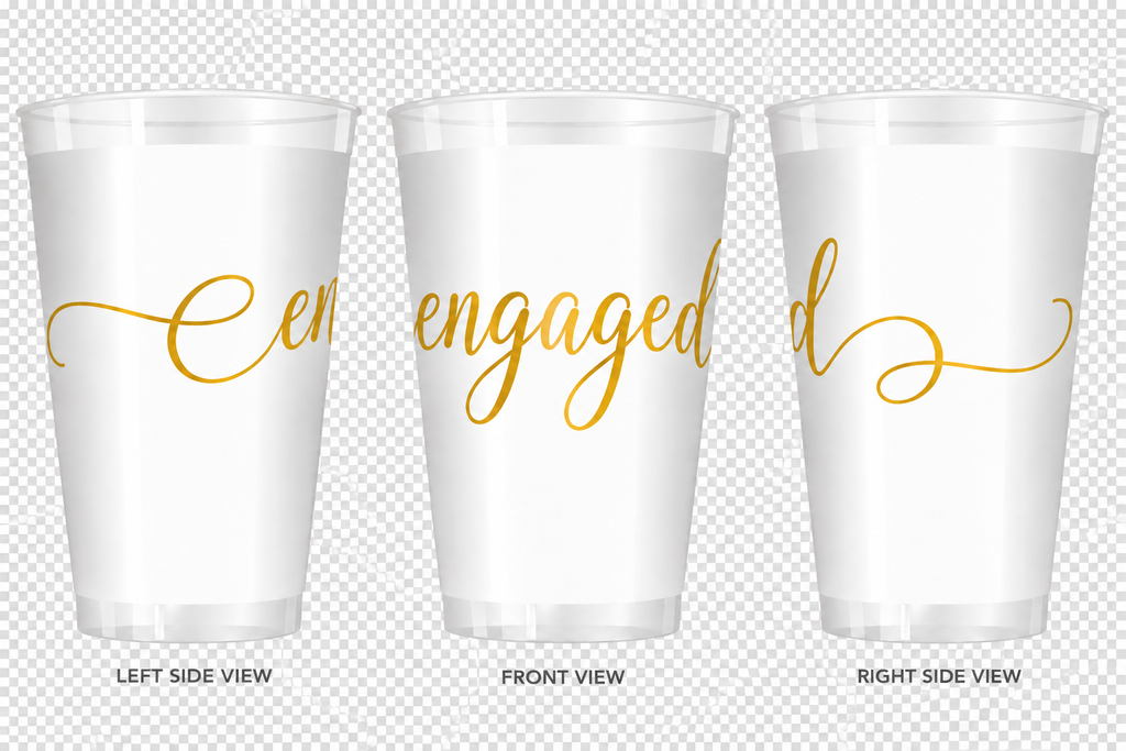 Engaged! Frost Flex Shatterproof Cups | Set of 10 | 16 oz